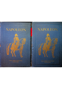 Napoleon I Obraz życia Tom I i II 1931 r.