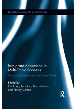 Immigrant Adaptation in Multi-Ethnic Societies