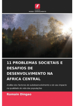 11 Problemas Societais E Desafios De Desenvolvimento Na África Central