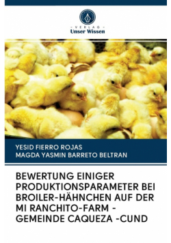 Bewertung Einiger Produktionsparameter Bei Broiler-Hähnchen Auf Der Mi Ranchito-Farm - Gemeinde Caqueza -Cund