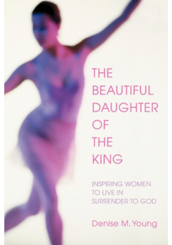 The Beautiful Daughter of the King
