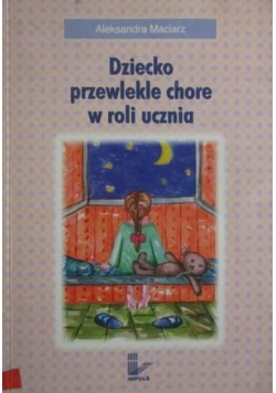 Dziecko przewlekle chore w roli ucznia