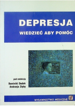 Depresja wiedzieć aby pomóc
