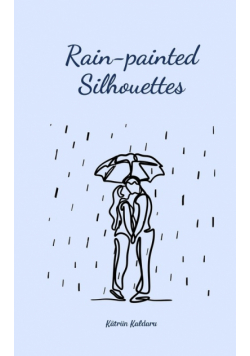 Rain-painted Silhouettes