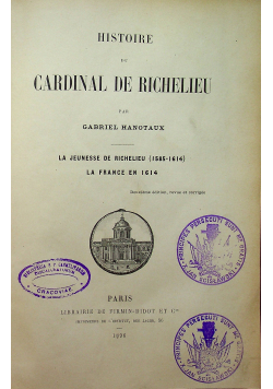 Histoire de Cardinal De Richelieu 1896 r.