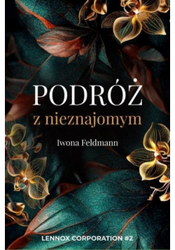 Podróż z nieznajomym T.2