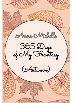365 Days of My Frantasy (Autumn)