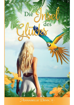 Die Insel des Glücks