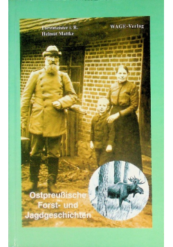 Ostpreußische Forst- und Jagdgeschichten.