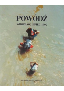 Powódź Wrocław Lipiec 1997