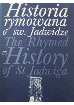 Historia rymowana o świętej Jadwidze