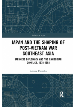 Japan and the shaping of post-Vietnam War Southeast Asia
