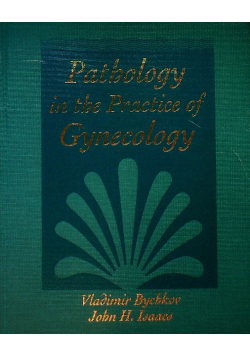Pathology In The Practice Of Gynecology