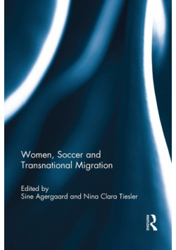 Women, Soccer and Transnational Migration
