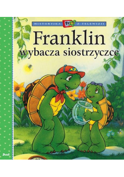 Franklin wybacza siostrzyczce