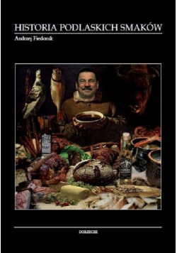 Historia podlaskich smaków