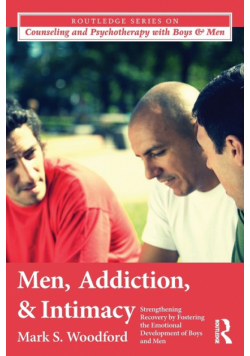 Men, Addiction, and Intimacy