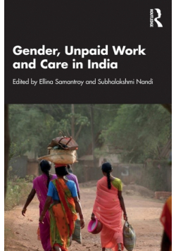 Gender, Unpaid Work and Care in India