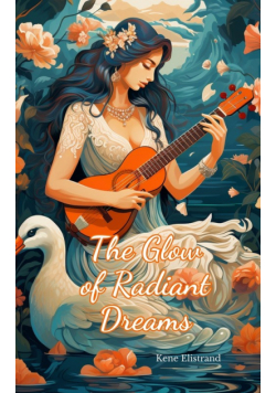 The Glow of Radiant Dreams