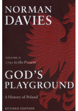 God's playground A history of Poland Volume 2