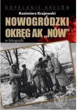 Nowogródzki Okręg AK Nów w fotografii
