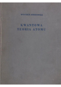 Kwantowa Teoria Atomu