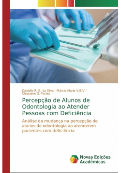 Percepção de Alunos de Odontologia ao Atender Pessoas com Deficiência