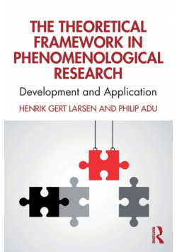 The Theoretical Framework in Phenomenological Research