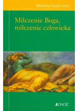 Milczenie Boga, milczenie człowieka