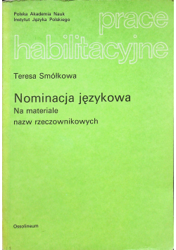 Nominacja językowa na materiale nazw rzeczownikowych