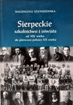 (Sierpc) szkolnictwo i oświata od XIV do XX w.