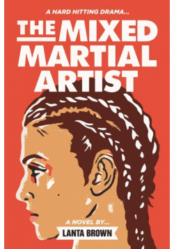 The Mixed Martial Artist