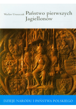 Państwo pierwszych Jagiellonów