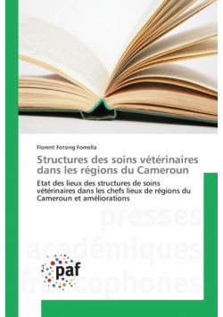 Structures des soins vétérinaires dans les régions du Cameroun