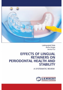 Effects Of Lingual Retainers On Periodontal Health And Stability
