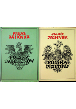 Polska Piastów / Polska Jagiellonów