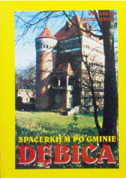 Spacerkiem po gminie Dębica