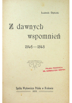 Z dawnych wspomnień 1846 - 1848 1903 r.