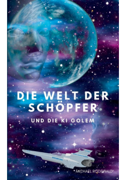 Die Welt der Schöpfer und die KI Golem