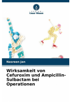 Wirksamkeit von Cefuroxim und Ampicillin-Sulbactam bei Operationen