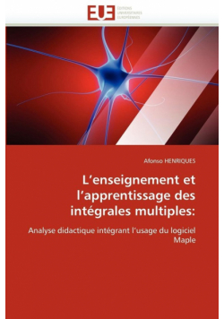 L''enseignement et l''apprentissage des intégrales multiples