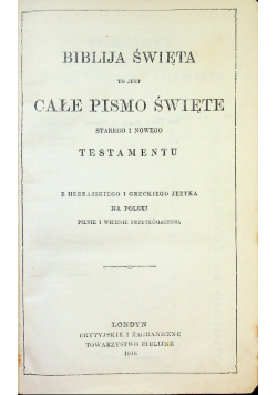 Biblija Święta to jest całe Pismo Święte Starego i Nowego Testamentu 1946 r.
