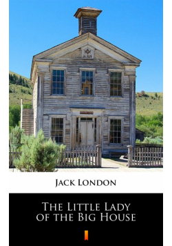 The Little Lady of the Big House