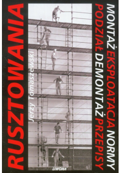 Rusztowania Montaż Eksploatacja Normy