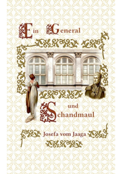 Ein General und Schandmaul