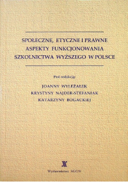 Społeczne  etyczne i prawne aspekty funkcjonowania szkolnictwa