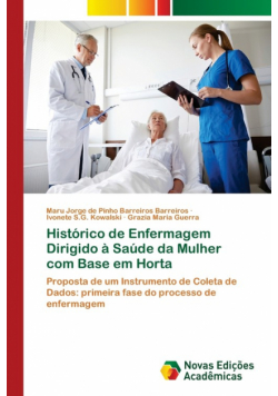 Histórico de Enfermagem Dirigido à Saúde da Mulher com Base em Horta