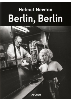 Helmut Newton. Berlin, Berlin wer. angielska