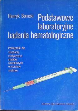 Podstawowe laboratoryjne badania hematologiczne