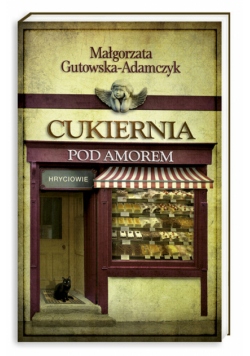 Cukiernia Pod Amorem 3 Hryciowie